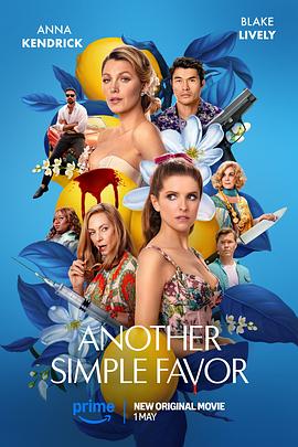 桃子视频《再帮个小忙 Another Simple Favor》免费在线观看
