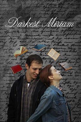 柠檬导航《至暗米里亚姆 Darkest Miriam》免费在线观看